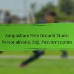 Aanpasbare Firm Ground Studs: Personalisatie, Stijl, Pasvorm opties