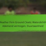 All-Weather Firm Ground Cleats: Waterdichtheid, Ademend vermogen, Duurzaamheid