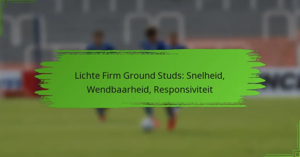 Lichte Firm Ground Studs: Snelheid, Wendbaarheid, Responsiviteit