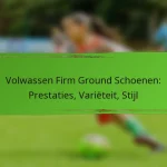 Volwassen Firm Ground Schoenen: Prestaties, Variëteit, Stijl