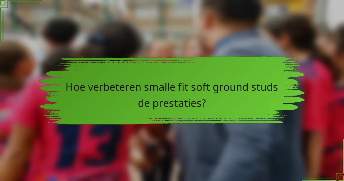 Hoe verbeteren smalle fit soft ground studs de prestaties?